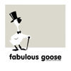 Fabulous Goose